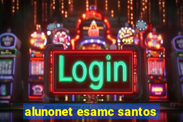 alunonet esamc santos